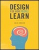 Design for How People Learn