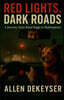 Red Lights Dark Roads