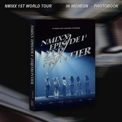 NMIXX (엔믹스) - 1ST WORLD TOUR 〈EPISODE 1: ZERO FRONTIER〉 IN INCHEON PHOTOBOOK