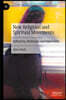 New Religious and Spiritual Movements: Reflexivity, Modernity, and Digital Faith