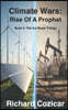 Climate Wars: Rise of a Prophet: Book 2: The Ice Racer Trilogy