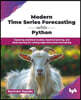 Modern Time Series Forecasting with Python: Exploring statistical models, machine learning, and deep learning for cutting-edge time series forecasting