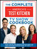 The Complete America's Test Kitchen TV Show Cookbook 2001-2027: Every Recipe and Product Rating from the Most-Watched Cooking Show on Public TV
