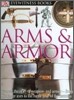 DK Eyewitness Books : Arms and Armor