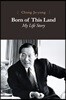 Born of This Land: My Life Story