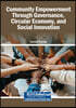 Community Empowerment Through Governance, Circular Economy, and Social Innovation