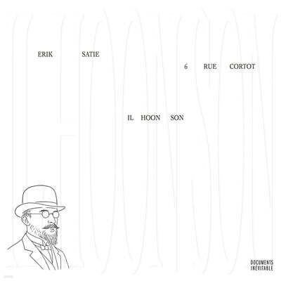 손일훈 (Il Hoon Son) - 에릭 사티: 코르토가 6번지 (Erik Satie: 6 Rue Cortot)