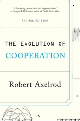The Evolution of Cooperation: Revised Edition