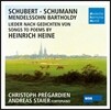 Christoph Pregardien / Andreas Staier 슈만 / 멘델스존 / 슈베르트: 하이네 가곡집 - 시인의 사랑 외 (Schubert / Schumann / Mendelssohn: Songs to Poems by Heinrich Heine)