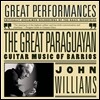 John Williams 바리오: 기타 작품집 (The Great Paraguayan - Guitar Music Of Barrios) 존 윌리암스