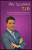Billy Sparkle's T.I.P.s: Tools for Increasing Prosperity from the World's Most Effective Personal Coach