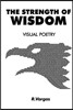 The Strength of Wisdom: Visual Poetry