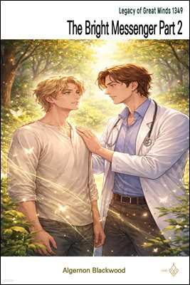 The Bright Messenger Part 2