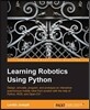 Learning Robotics Using Python
