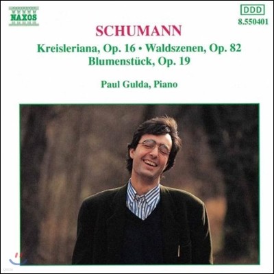 Paul Gulda 슈만: 크라이슬레리아나, 숲의 정경, 꽃의 곡 (Schumann: Kreisleriana, Waldszenen Op.82, Blumenstuck Op.19)