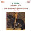Antoni Wit 말러: 교향곡 5번 (Mahler: Symphony No.5)