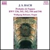 Wolfgang Rubsam 바흐: 전주곡과 푸가 (Bach: Prelude & Fugue BWV536, 541, 542, 544, 546)