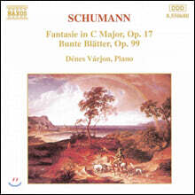 Denes Varjon 슈만: 환상곡, 다양한 작품 (Schumann: Fantasie Op.17, Bunte Blatter Op.99)