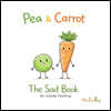 Pea & Carrot: The Sad Book: An Inside Feeling