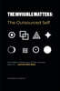 The Invisible Matters: The Outsourced Self