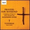 Tenebrae 인류를 위한 기도 - 알렉산더 맨 신부의 기도문을 위한 교향곡 (Prayers for Mankind - Symphony of Prayers of Father Alexander Men)