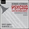 Tippett Quartet 허먼: 사이코, 여행의 추억, 메아리 (Herrmann: Psycho - Suite for String Quartet, Souvenirs de Voyage, Echoes)