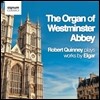 Robert Quinney 웨스트민스터 사원의 오르간 - 엘가: 오르간 작품집 (The Organ of Westminster Abbey - Elgar: Organ Works)
