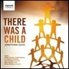 Simon Halsey 조나단 도브: 아이가 있었다 (Jonathan Dove: There Was A Child)