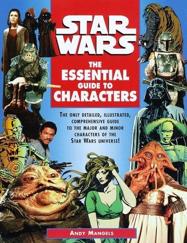 Star Wars : The Essential Guide to Characters