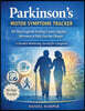Parkinson's Motor Symptoms Tracker 90 Days Logbook Tracking Tremors, Rigidity, Movement & Daily Function Changes