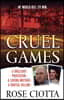 Cruel Games: A Brilliant Professor, a Loving Mother, a Brutal Murder