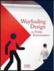 Wayfinding Design in Public Environment