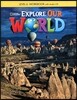 Explore Our World 6 : WorkBook