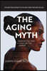 The Aging Myth