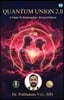 Quantum Union 2.0 A Guide to Relationships. Revised Edition
