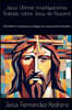 Jesus. Ultimas investigaciones. Tratado sobre Jesus de Nazaret