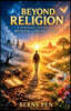 Beyond Religion