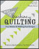 Next Steps in Machine Quilting - Free-Motion & Walking-Foot Designs: Professional Results on Your Home Machine