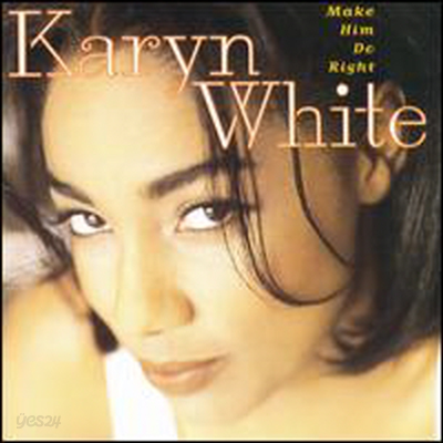 Karyn White - Make Him Do Right (CD-R)