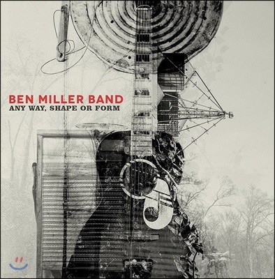Ben Miller Band (벤 밀러 밴드) - Any Way, Shape Or Form [LP]