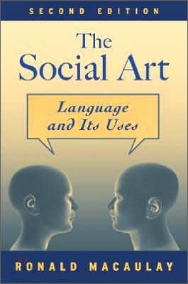 The Social Art: Language and Its Uses