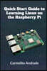 Quick Start Guide to Learning Linux on the Raspberry Pi
