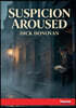 Suspicion Aroused