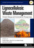 Lignocellulosic Waste Management