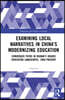 Examining Local Narratives in China’s Modernizing Education