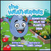 Ronny Rain Helps the Plants to Grow