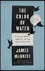 The Color of Water: A Black Man's Tribute to His White Mother