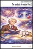 The analysis of matter Part 1