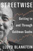 Streetwise: Getting to and Through Goldman Sachs