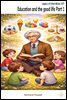 Education and the good life Part 1
